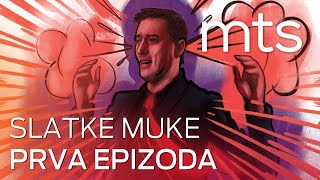 SLATKE MUKE  1 EPIZODA [upl. by Aerdnaid]