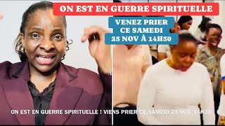 MME SEKA  ON EST EN GUERRE SPIRITUELLE VENEZ PRIER CE SAMEDI 23 NOV 14H30 À 71 RUE ÉTIENNE DOLET [upl. by Gisser]