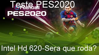 PES 2020Teste Intel Hd 620Sera que roda [upl. by Moraj]