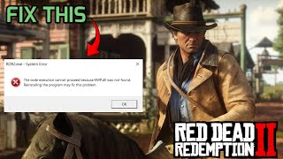 How to Fix RDR 2  EMPdll not found  The procedure entry point could not be located  Easy Guide [upl. by Akemal598]