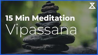 15 Minute Guided Vipassana Meditation [upl. by Ariahs358]