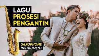 Lagu Prosesi Masuk Pengantin  Wedding Entrance  Instrumental 15 [upl. by Dhiman]