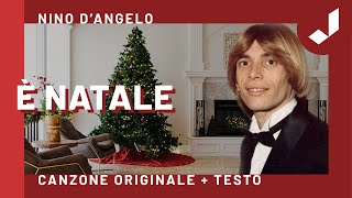 Nino DAngelo  È Natale Canzone Originale [upl. by Nobe]