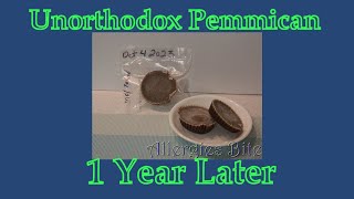 Unorthodox Pemmican 1 Year Later [upl. by Nidia207]