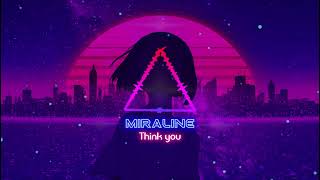 MiraLine  Think you [upl. by Krispin]