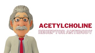 Acetylcholine receptor antibody review what is acetylcholine receptor antibody [upl. by Crispen407]