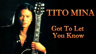 Got To Let You Know  Tito Mina Karaoke [upl. by Shanley]