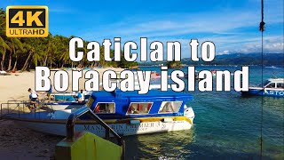 Caticlan Airport to Boracay Island Travel Guide  Virtual Tour 4K  Philippines  Julanders [upl. by Erdied]