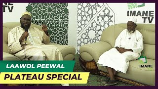 Laawol Peewal 48  Plateau Spécial avec Imam Galadio KA et Dr Habiboullah SY [upl. by Eanore]