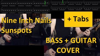 Nine Inch Nails  Sunspots  Bass amp Guitar cover  Tabs [upl. by Lil]