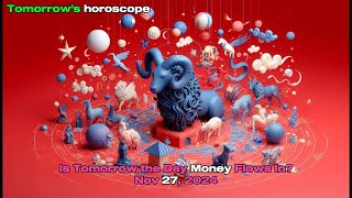 Nov 27 2024  Tomorrows horoscope [upl. by Wickman203]