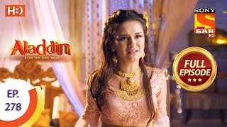 Aladdin  Ep 278  Full Episode  9th September 2019 [upl. by Ardnek994]