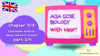 AQA GCSE Biology for the UK  Chapter 77 Ecology Ecosystem biotic abiotic sampling  Part 14 [upl. by Greff]