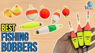 10 Best Fishing Bobbers 2017 [upl. by Ripp945]