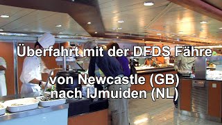 DFDS Seaways Fähre AmsterdamNewcastle [upl. by Eimareg]