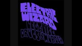 Electric Wizard  Legalise Drugs amp Murder [upl. by Lanahtan]