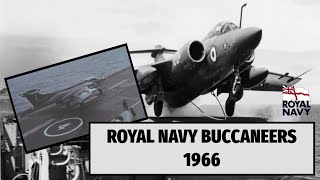 Royal Navy Buccaneers 1966  FAA  800 Naval Air Squadron NAS [upl. by Harli667]