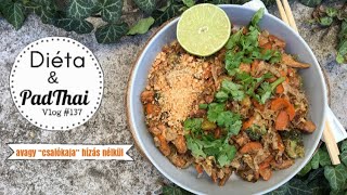 Alakbarát PAD THAI recept  HÉTVÉGI CHILL  Vlog 137 [upl. by Nrublim711]