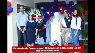 Homenaje a la Bandera en el 90 Aniversario del colegio la Salle [upl. by Tartan]