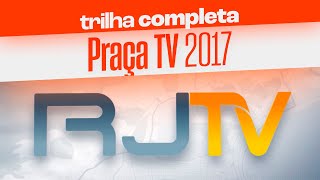 Trilha sonora completa do PRAÇA TV 2017 [upl. by Gora]