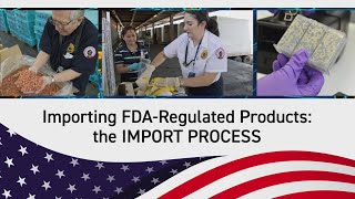 Importing FDARegulated Products The Import Process [upl. by Kahlil]