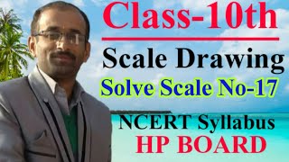 Solve Scale No 17 Class 10th Scale Drawing NCERT Syllabus HP Board [upl. by Ybrik]