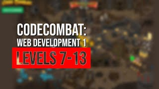 CodeCombat Web Development 1 Levels 713 [upl. by Eirolav657]