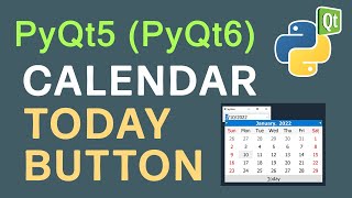 Add Todays Button To The Calendar Widget QCalendarWIdget In PyQt5 Also Works For PyQt6 [upl. by Aisyla]