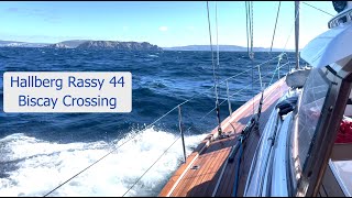 Hallberg Rassy 44 Biscay Crossing Sailing Breezy Ep 9 4K [upl. by Ahsiuqat]