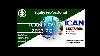 ICAN NOV 2023 QUESTION 1 PQ [upl. by Nairoc]