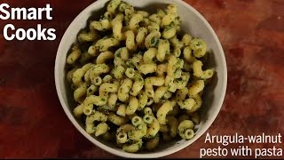 Smart Cooks Arugulawalnut pesto with pasta [upl. by Nairot]