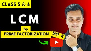 LCM by Prime factorisation method  Explained in Hindi [upl. by Einallem886]