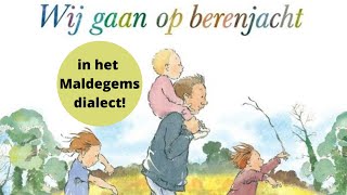 Wij gaan op berenjacht in het Maldegems dialect [upl. by Gruber]