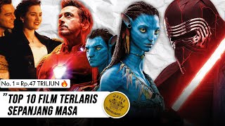 Top 10 Film Terlaris Sepanjang Masa Hingga Saat Ini [upl. by Nsaj964]