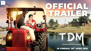 TDM Official Trailer  Marathi Movie 2023  Pruthviraj Thoraat  Kalindi Nistane  Bhaurao Karhade [upl. by Dnalram472]