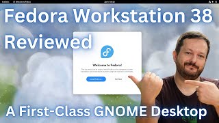 Fedora Workstation 38 Full Review  A Fantastic GNOME Experience [upl. by Patrica]