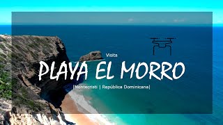 ⌂ PLAYA EL MORRO  Montecristi  República Dominicana [upl. by Dami800]