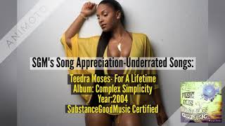 SGMs Song AppreciationUnderrated Songs RampB Teedra Moses For A Lifetime [upl. by Ocirederf595]