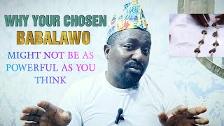 Why Your Chosen Babalawo Might Not Be as Powerful amp Spiritual as You Think [upl. by Kevon120]