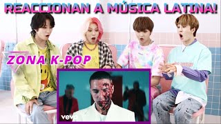 GRUPO DE KPOP REACCIONA A MÚSICA LATINA POR PRIMERA VEZ [upl. by Gertie]