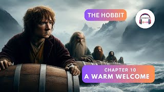 The Hobbit  Chapter 10  A Warm Welcome Audiobook007 [upl. by Merna142]