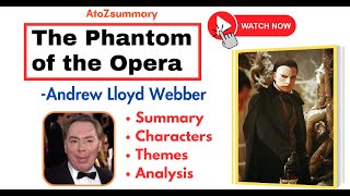 The Phantom of the Opera Musical by Andrew Lloyd Webber Summary Analysis Characters amp Themes [upl. by Tymes962]