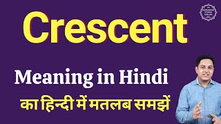 Crescent meaning in Hindi  Crescent ka kya matlab hota hai  online English speaking classes [upl. by Marthena]