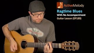 Ragtime Blues Guitar Lesson  Solo Guitar Composition  EP189 [upl. by Lazes124]