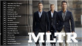 Michael Learns To Rock Greatest Hits Full Album 🎵 Best Of Michael Learns To Rock 🎵 MLTR Love Songs [upl. by Bourke244]