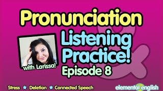 Pronunciation  Listening Practice  Ep 8 [upl. by Eramal]