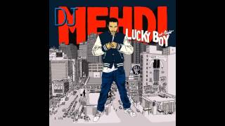 DJ Mehdi  Lucky Boy At Night [upl. by Betteanne477]