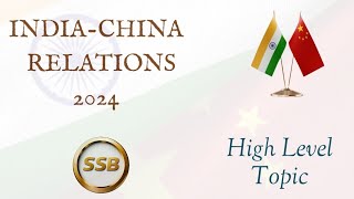 INDIACHINA RELATIONS 2024  CRISP INFORMATION [upl. by Schafer934]