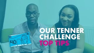 Tenner Challenge Top Tips With Bianca MillerCole and Bryon Cole [upl. by Trahern]