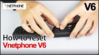 VNETPHONE V6  How to reset the V6 [upl. by Lednam]